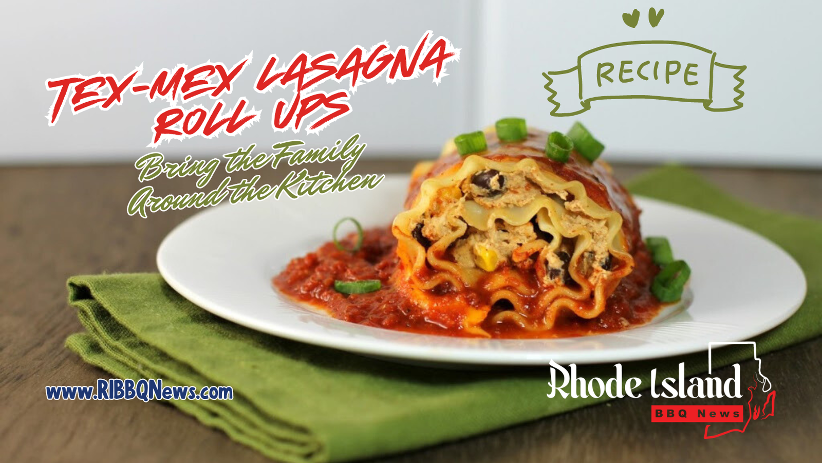 Tex-Mex Lasagna Roll Ups Cover All Posts - BBQ News