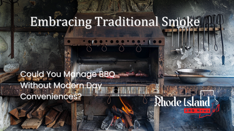 Embracing Tradition & The Art of Low-Tech Barbecue