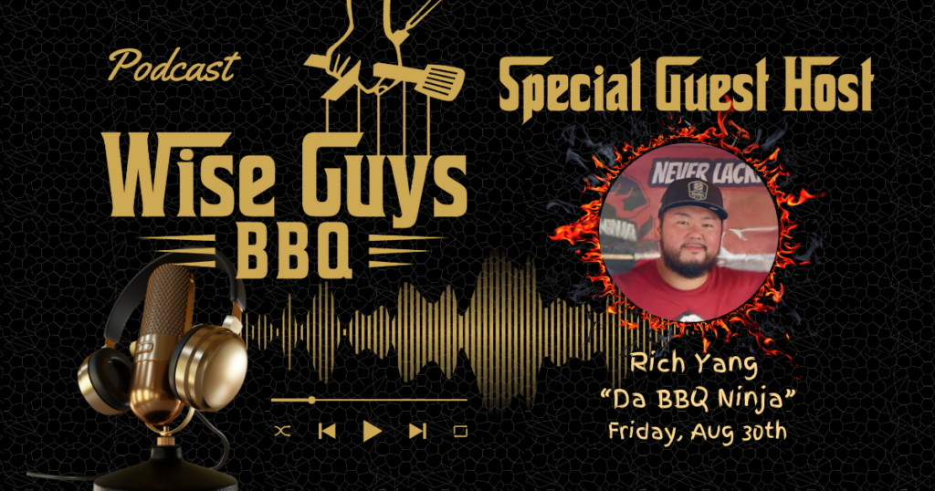 WGB S1-E6 Rich Yang Wise Guys BBQ Graphic with Rich Yang as Guest Host
