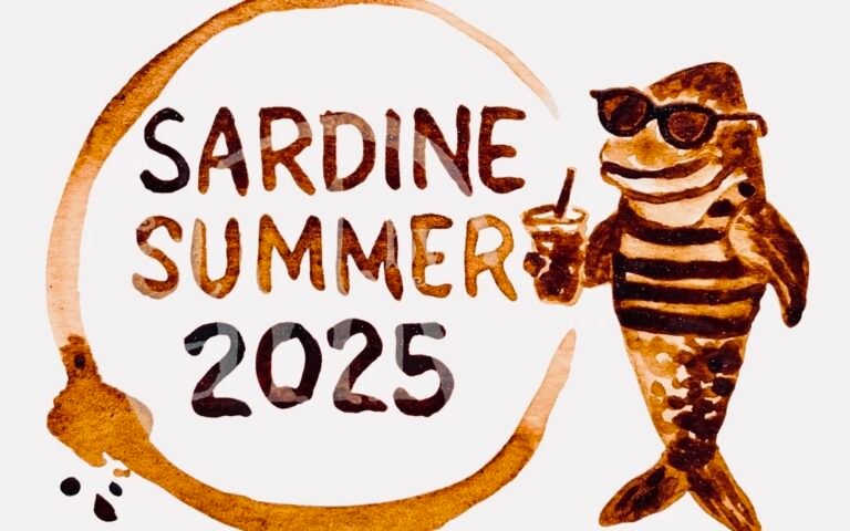 IT’S GOING TO BE A SARDINE SUMMER!