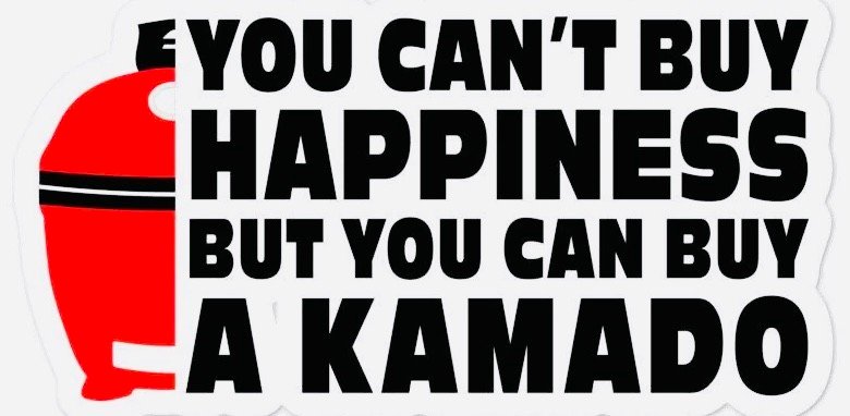 image001 - BBQ News You Can’t Buy Happiness But You Can Buy A Kamado