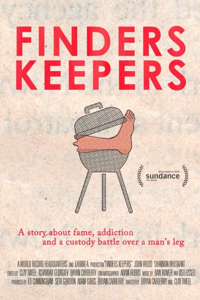 image004 Poster for the film Finders Keepers: bold red title with a barbecue grill and a sock-wrapped leg balanced on top, Sundance laurel, and the tagline about a custody battle over a man’s leg.