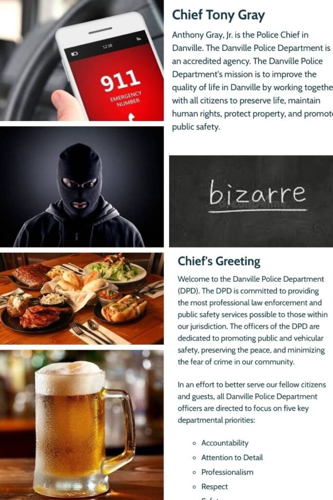 Collage showing: 911 phone on left, Chief Tony Gray bio panel on the right; a masked intruder; a chalkboard with 'bizarre'; a spread of meats and sides; and a frosty beer mug. The composition relates to the Danville Police Department.