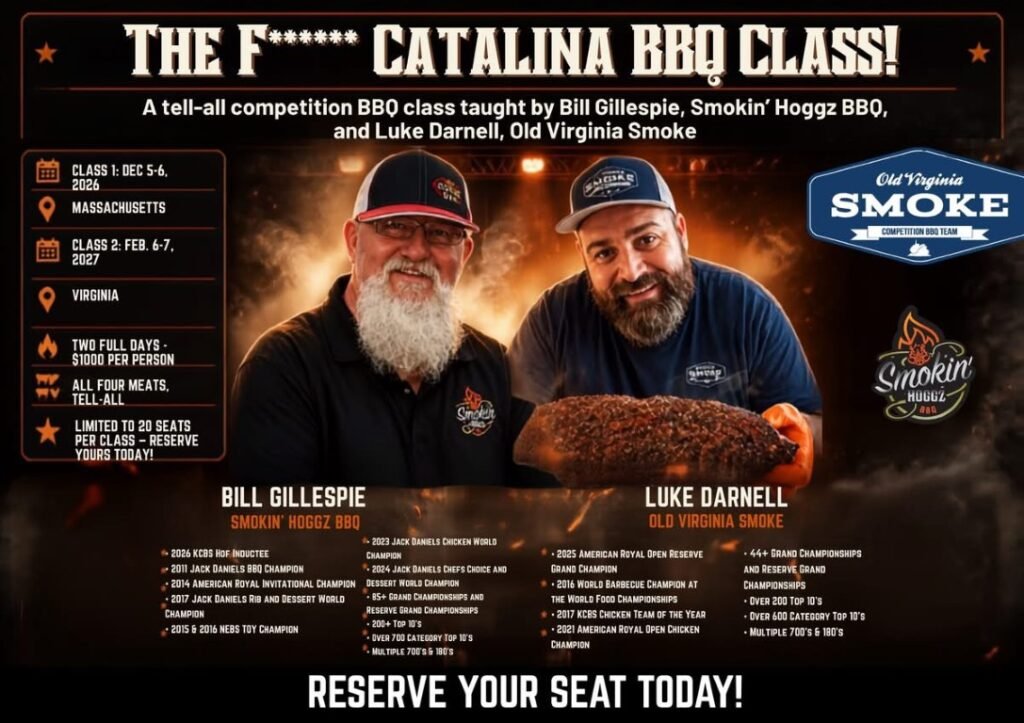 Poster for 'The F*** Catalina BBQ Class' featuring Bill Gillespie and Luke Darnell holding a smoked brisket, with event dates/locations and 'Reserve Your Seat Today!'